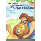 The Story Of Samson And His Strength by Patricia A Pingry